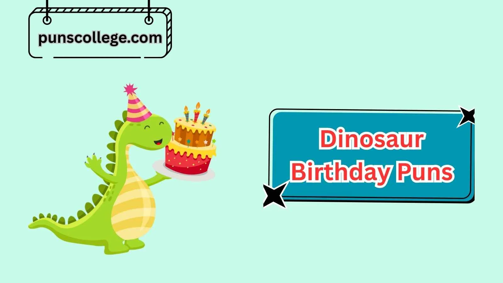 Dinosaur Birthday Puns