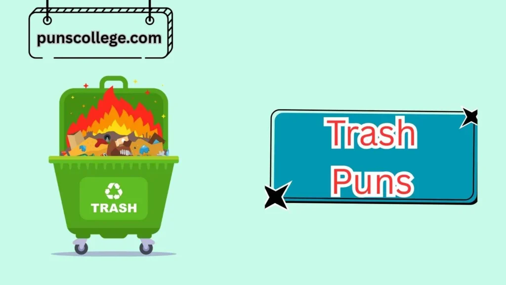 Dumpster Fire Puns