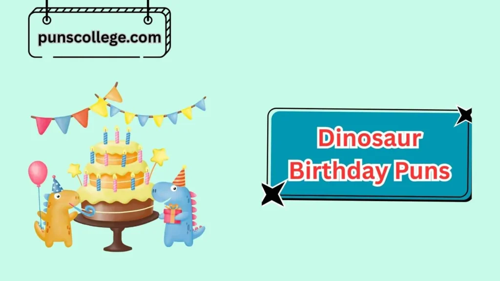 Famous Dinosaur Cake and Food Puns