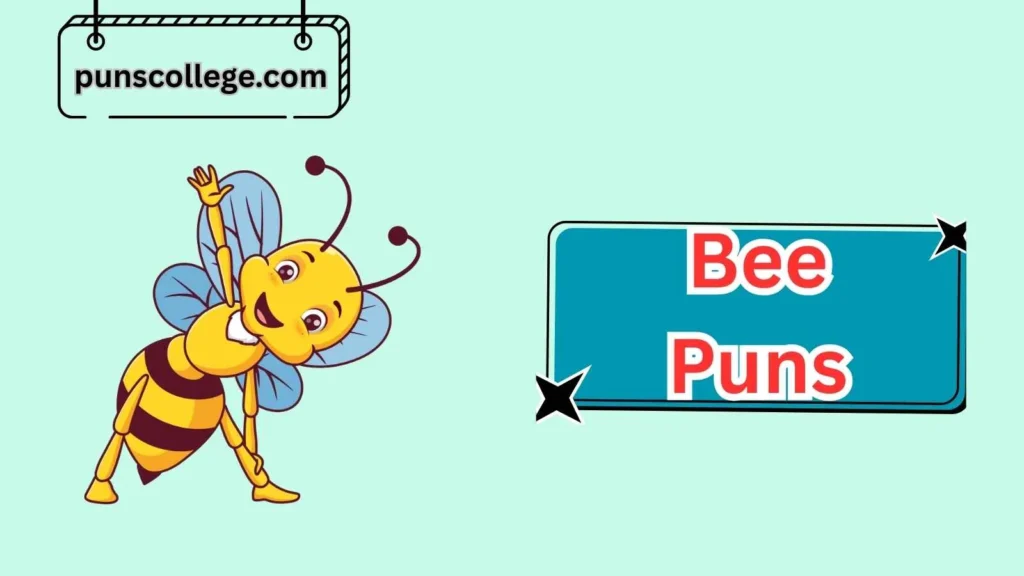 Funny Bee Puns