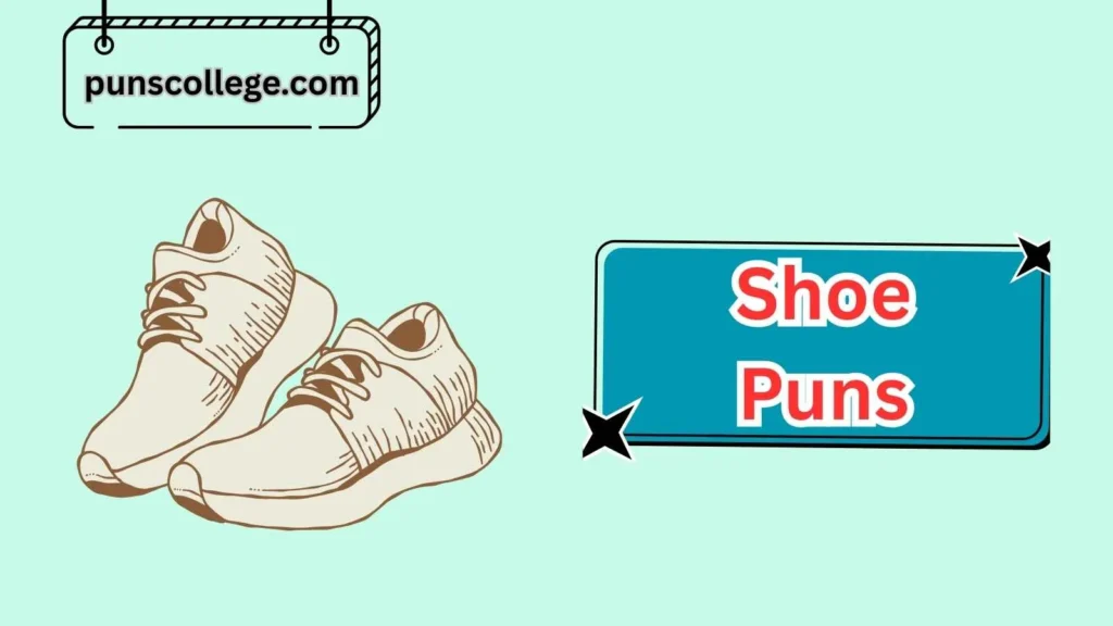 Funny Sneaker Puns