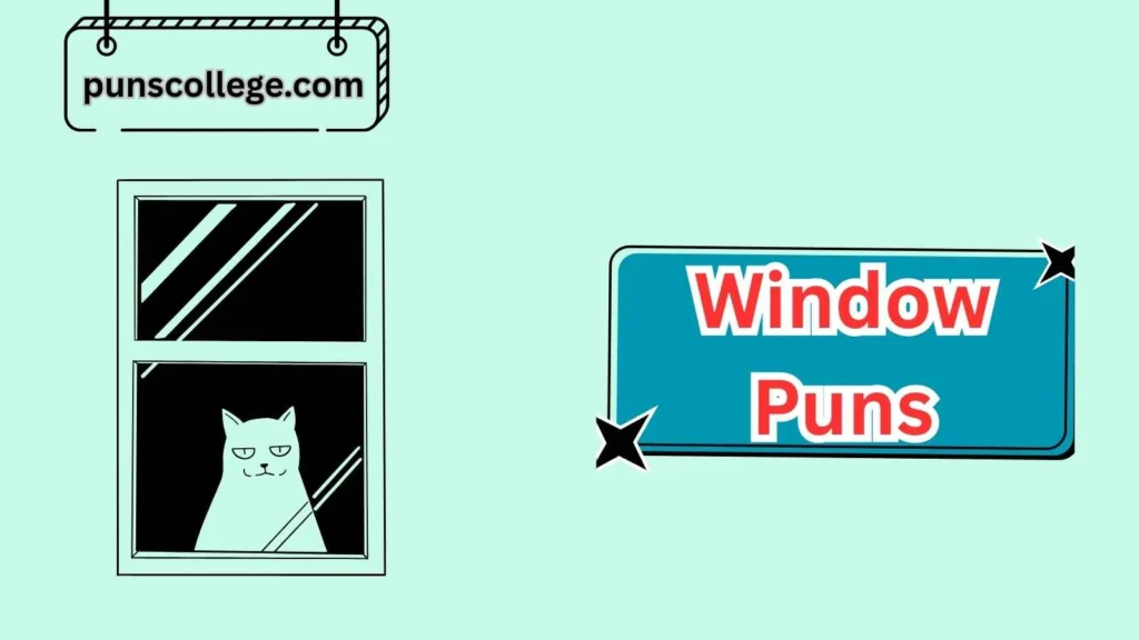 Funny Window Puns