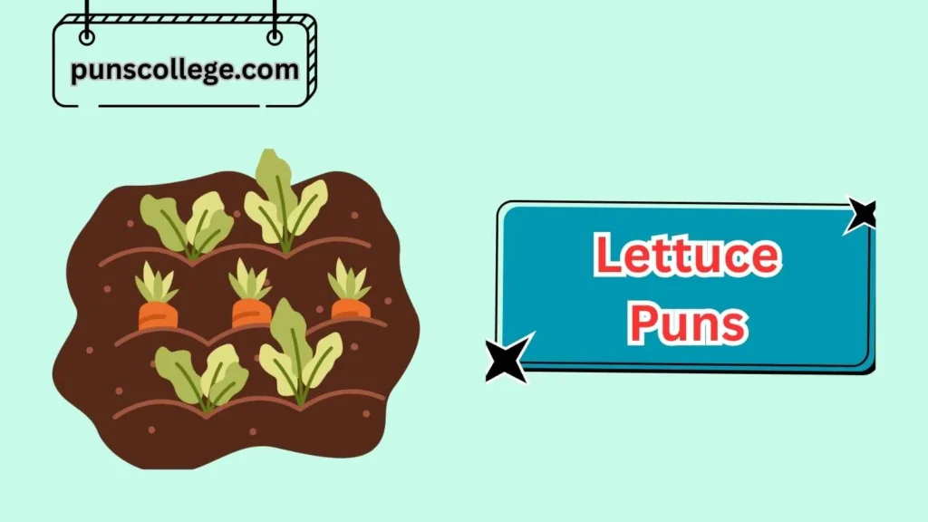 Gardening and Nature Lettuce Puns