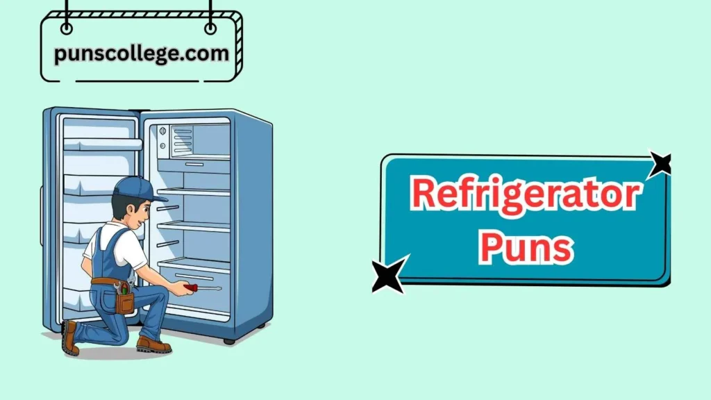 Office and Work Refrigerator Puns