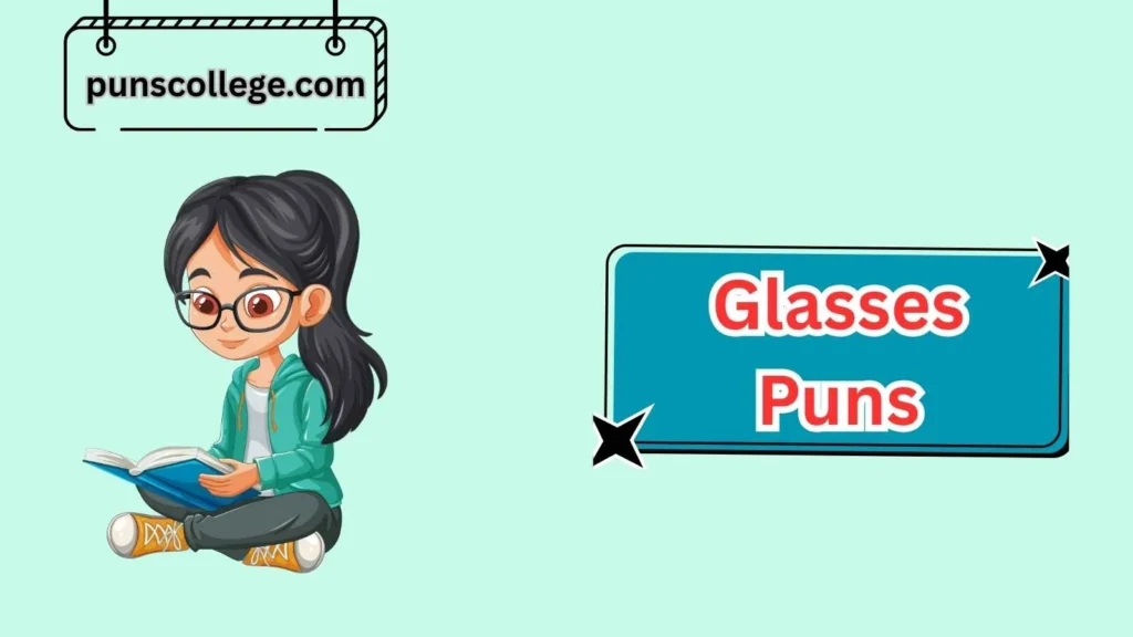 Reading Glasses Puns