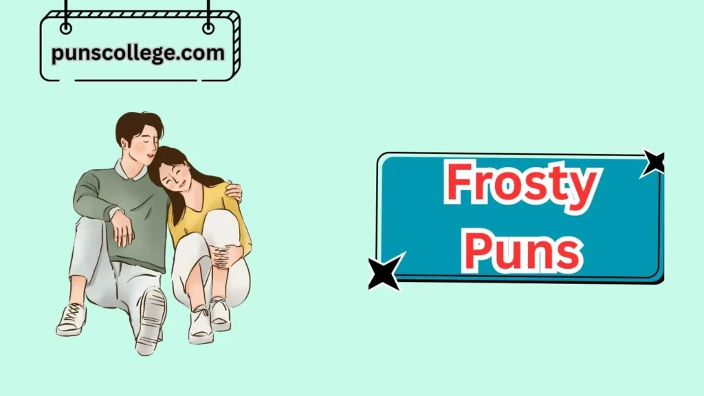 Romantic Frosty Puns