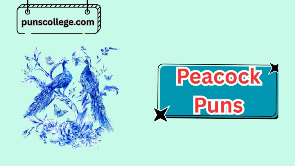 Romantic Peacock Puns