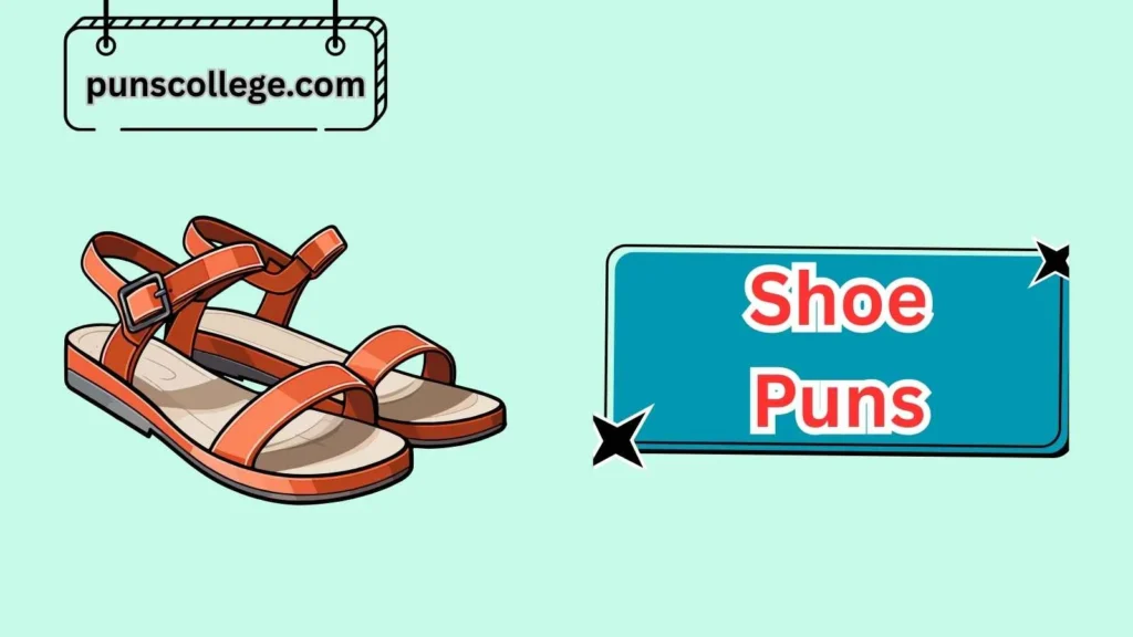 Sandal & Summer Shoe Puns