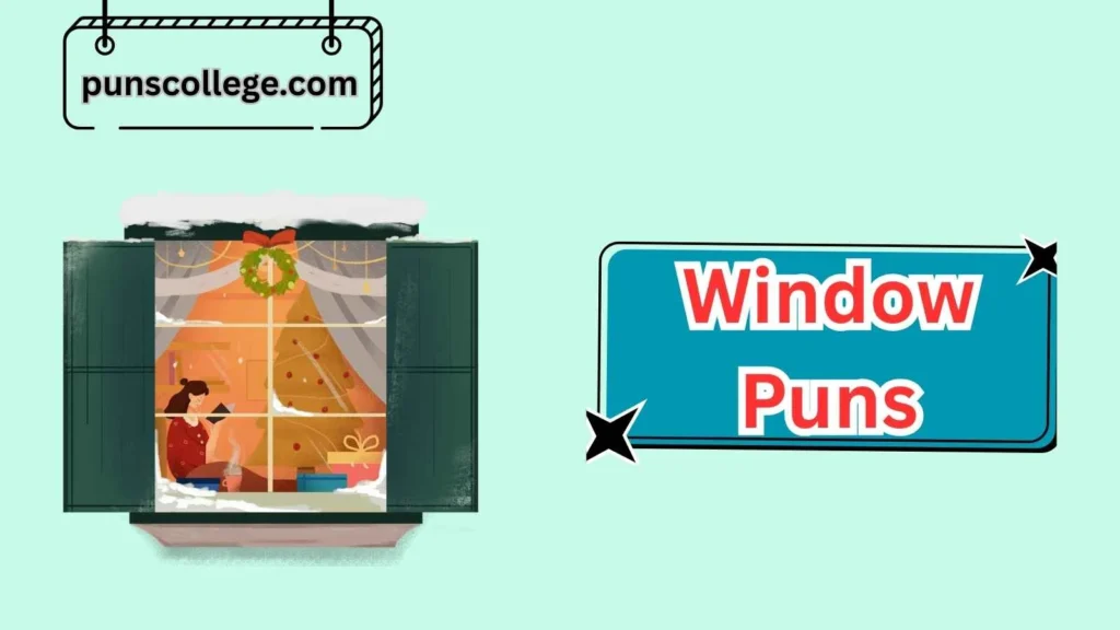 Seasonal Window Puns