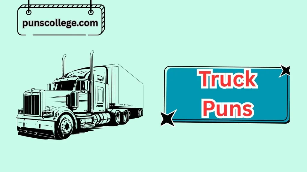 Semi-Truck Puns
