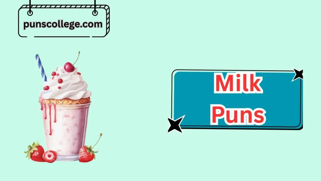 Sweet & Dessert Milk Puns