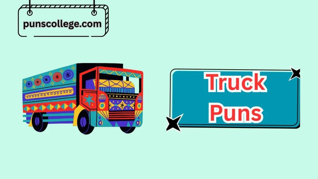 Truck Maintenance Puns