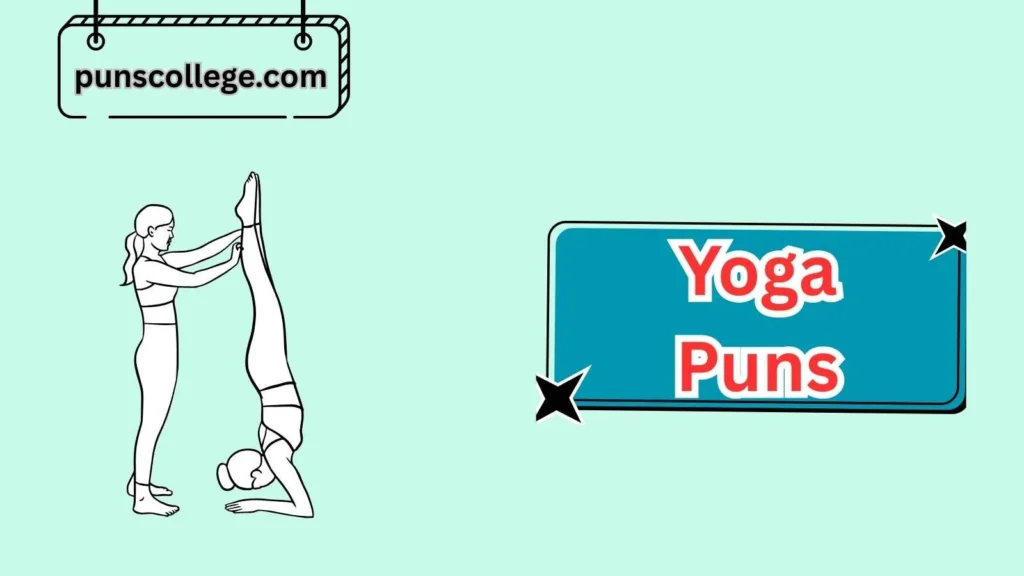Yoga Teacher Puns
