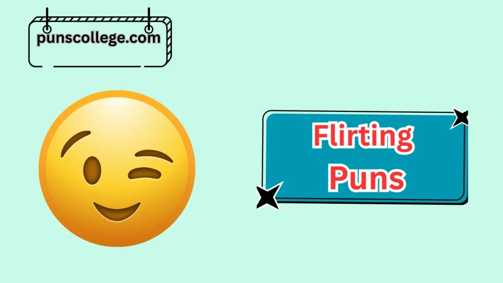 Flirty One-Liner Puns
