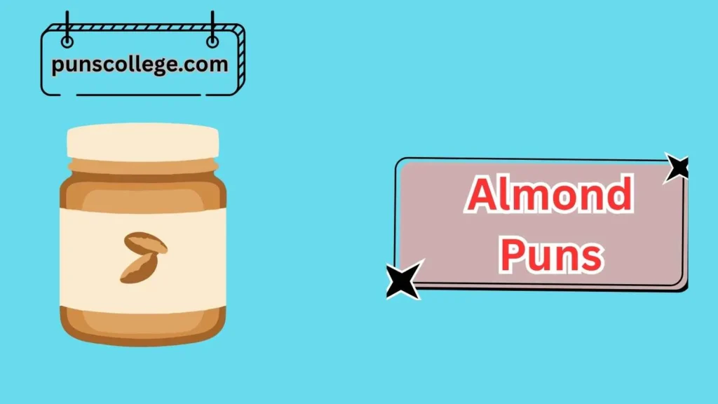 Almond Butter Puns