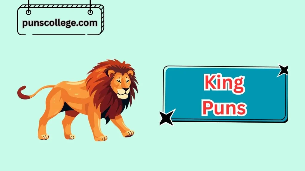 Animal Kingdom King Puns