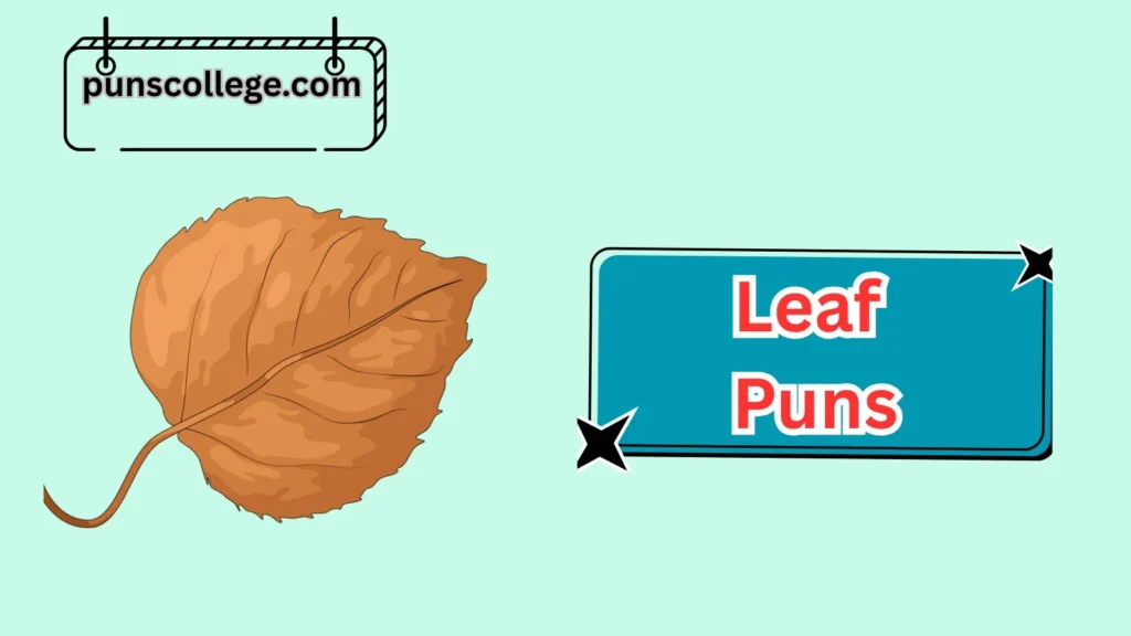 Autumn and Fall Leaf Puns
