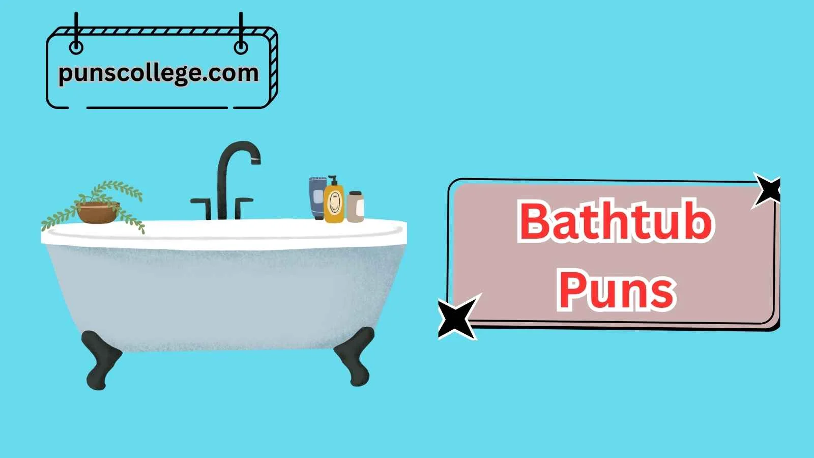 Bathtub Puns