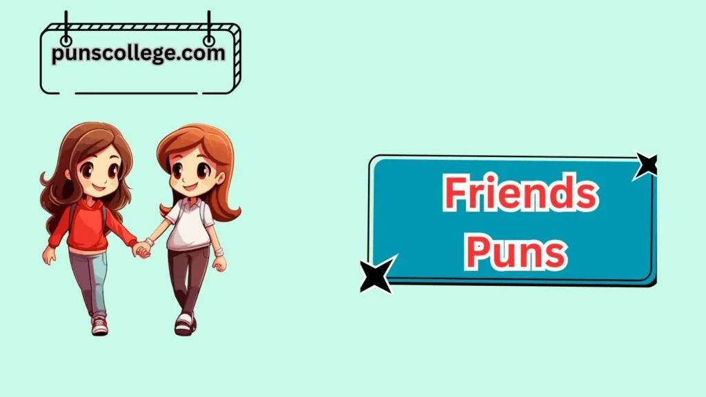 Best Friends Puns