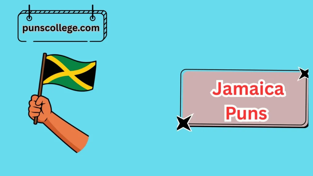 Best Jamaica Puns