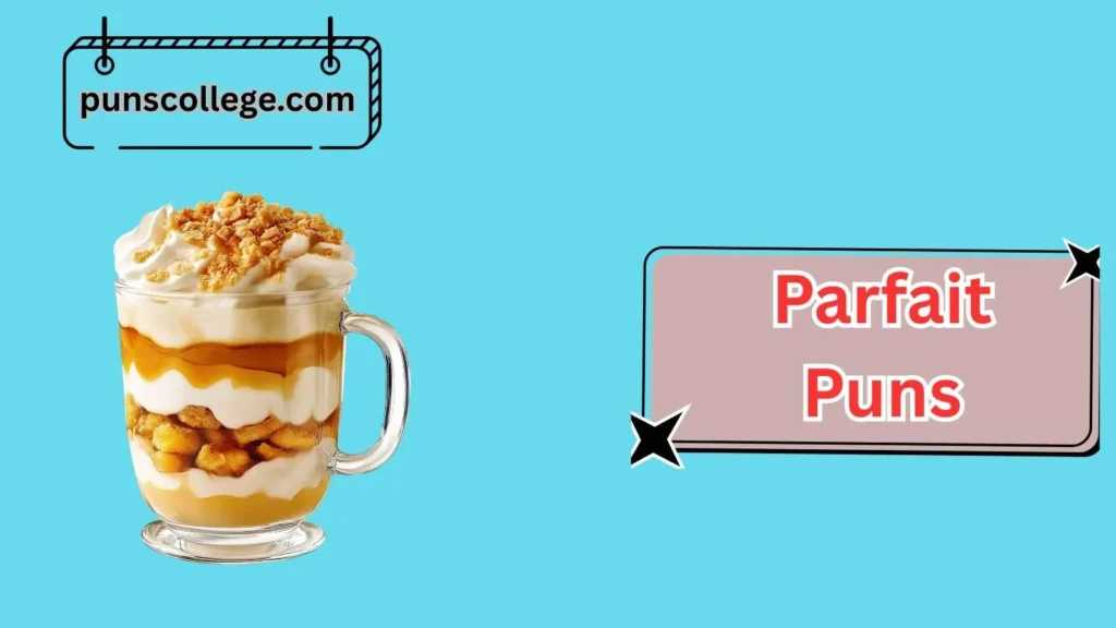 Best Parfait Puns