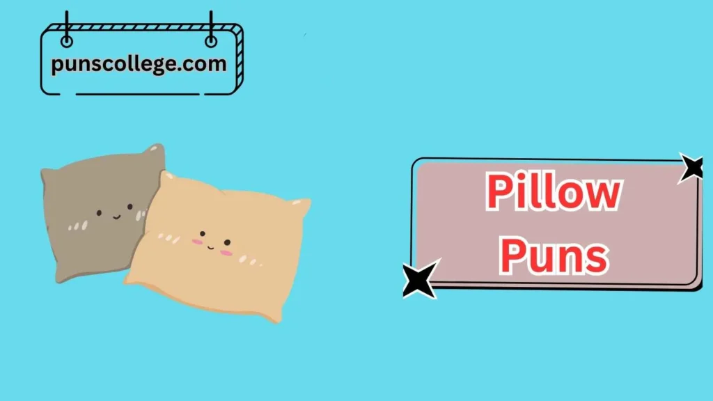 Best Pillow Puns