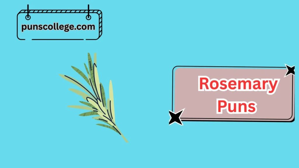 Best Rosemary Puns