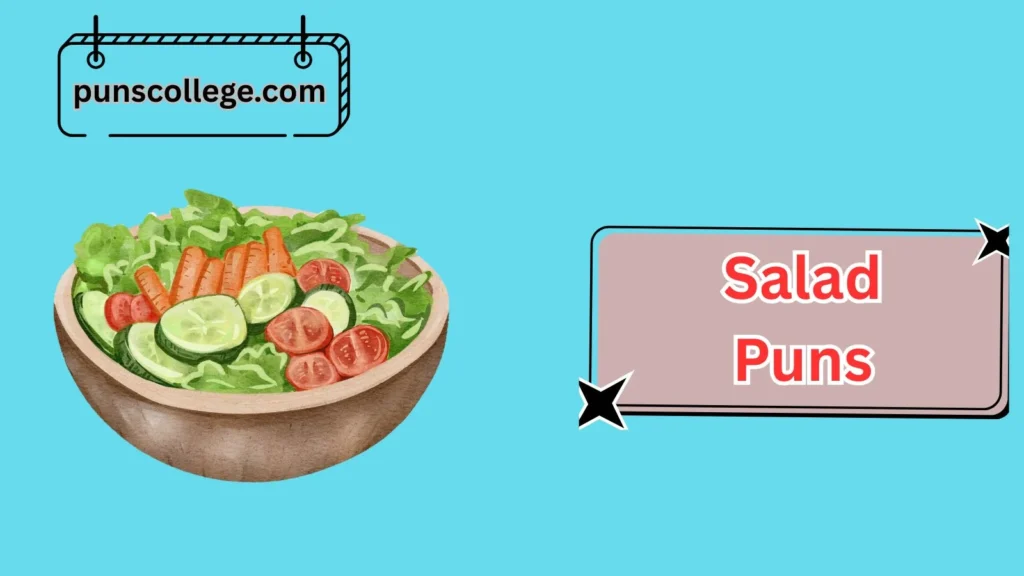 Best Salad Puns