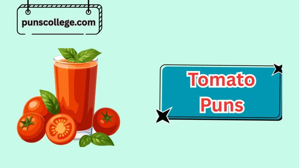 Best Tomato Puns