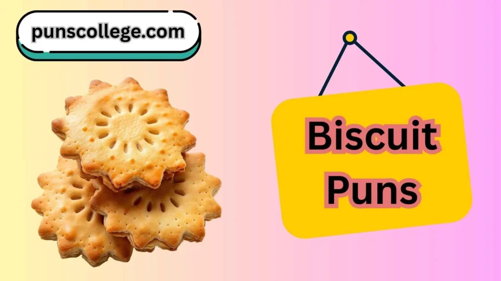 Biscuit Puns One Liners