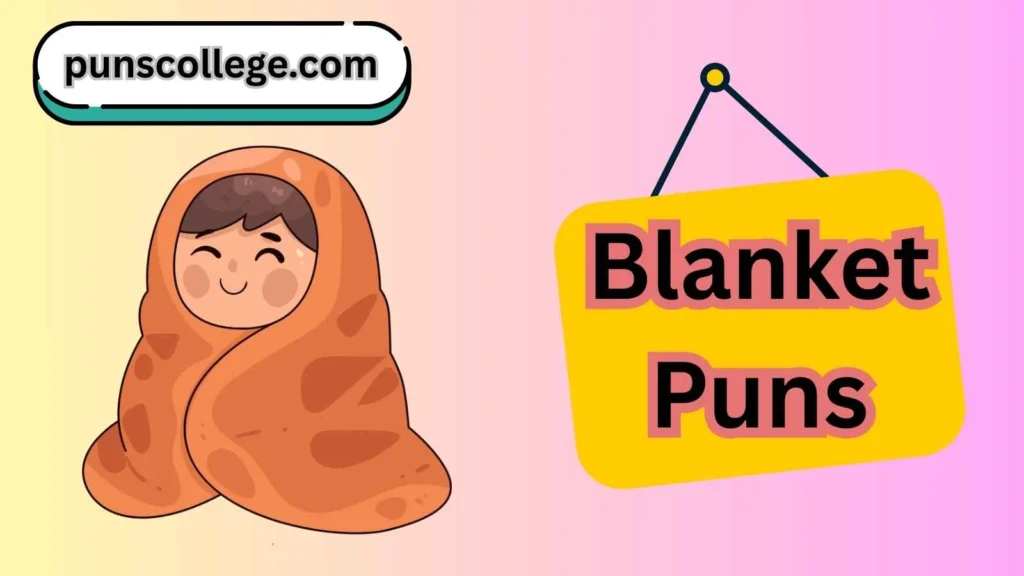 Blanket puns one liners