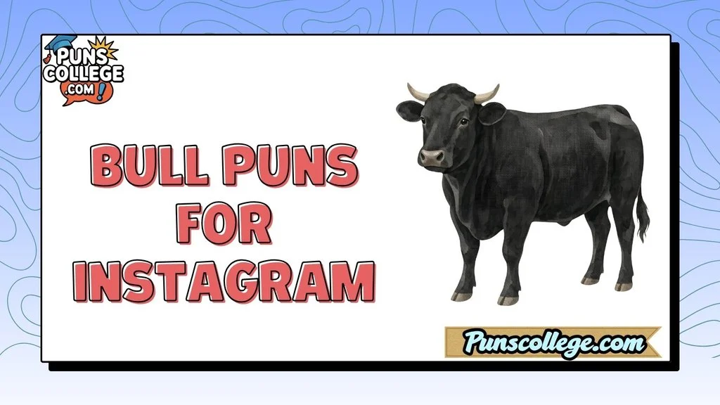 Bull Puns for Instagram