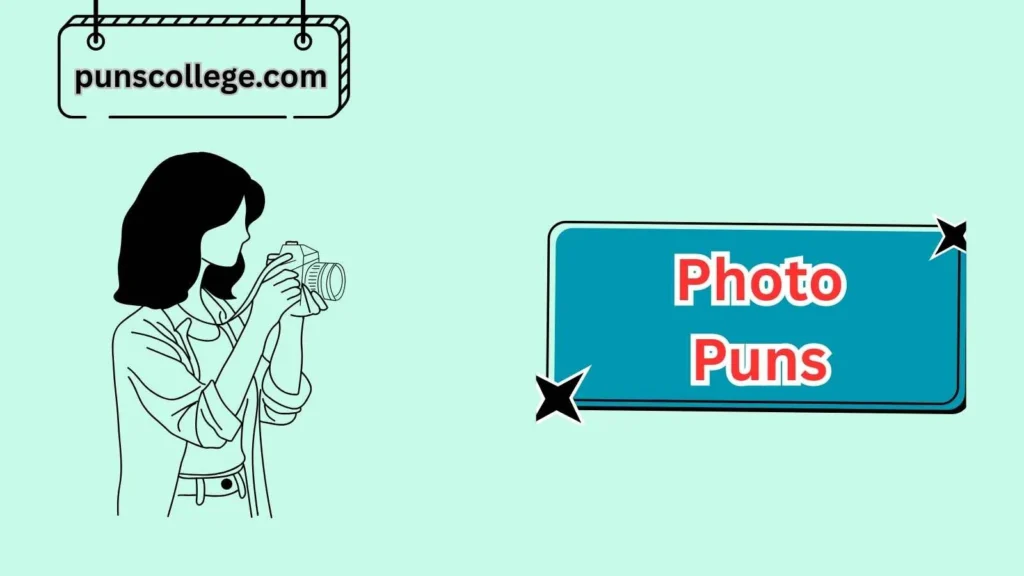 Camera Lover Photo Puns