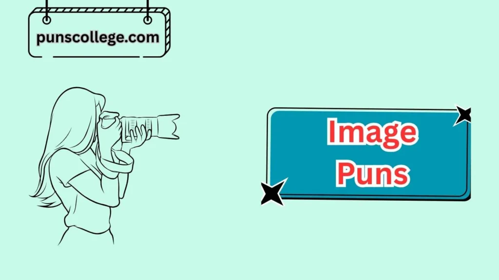 Camera Puns