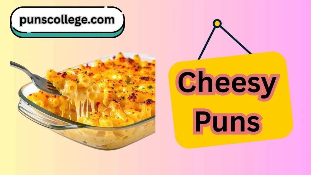 Cheesy puns one liners