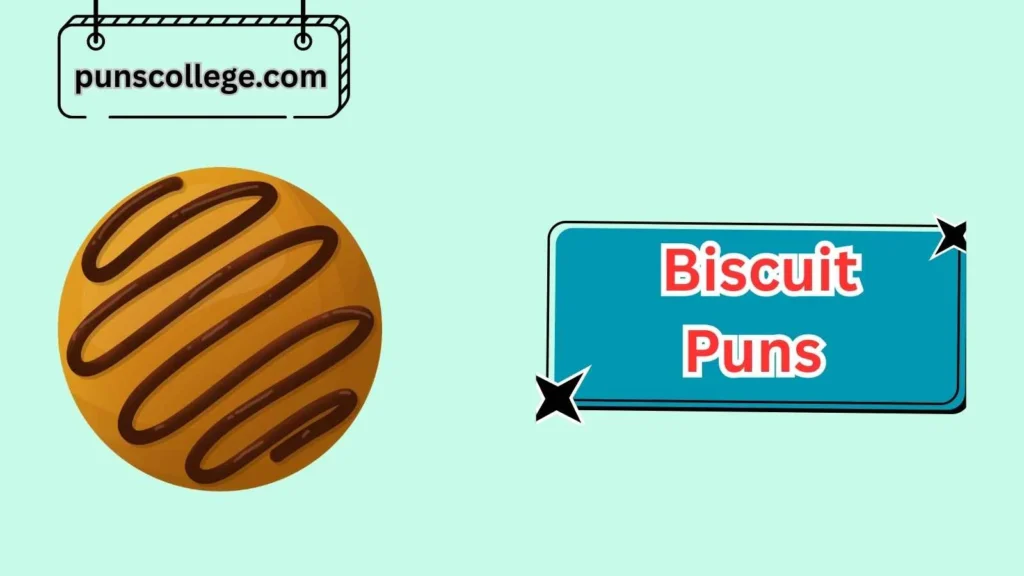 Chocolate Biscuit Puns