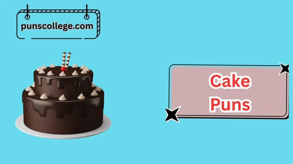 Chocolate Cake Puns