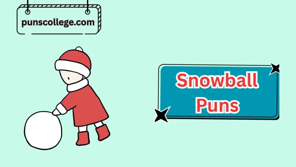 Christmas Snowball Puns