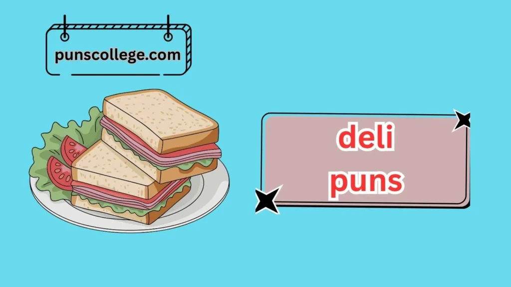 Classic Deli Puns