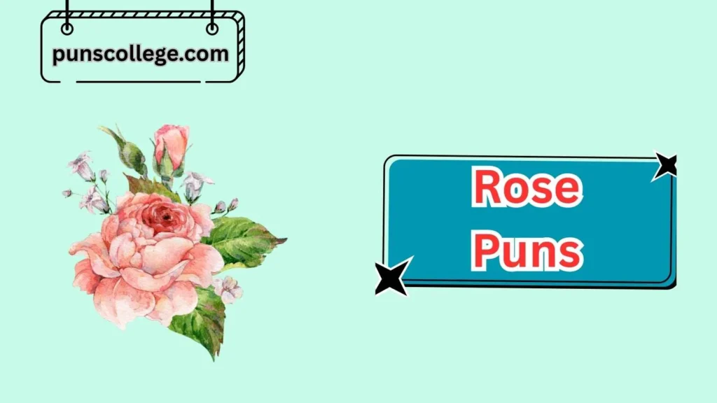 Classic Rose Puns