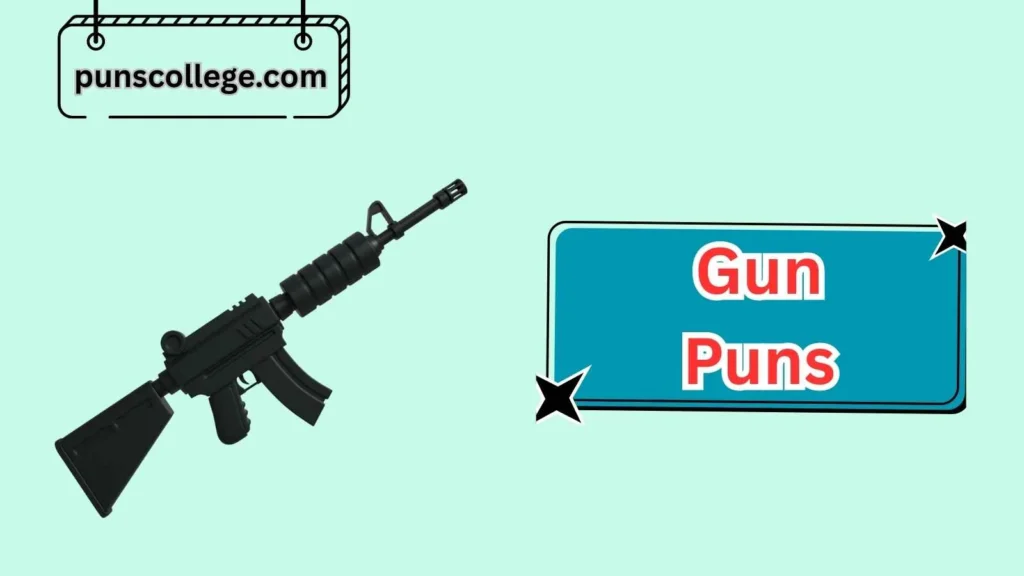 Clever Gun Puns