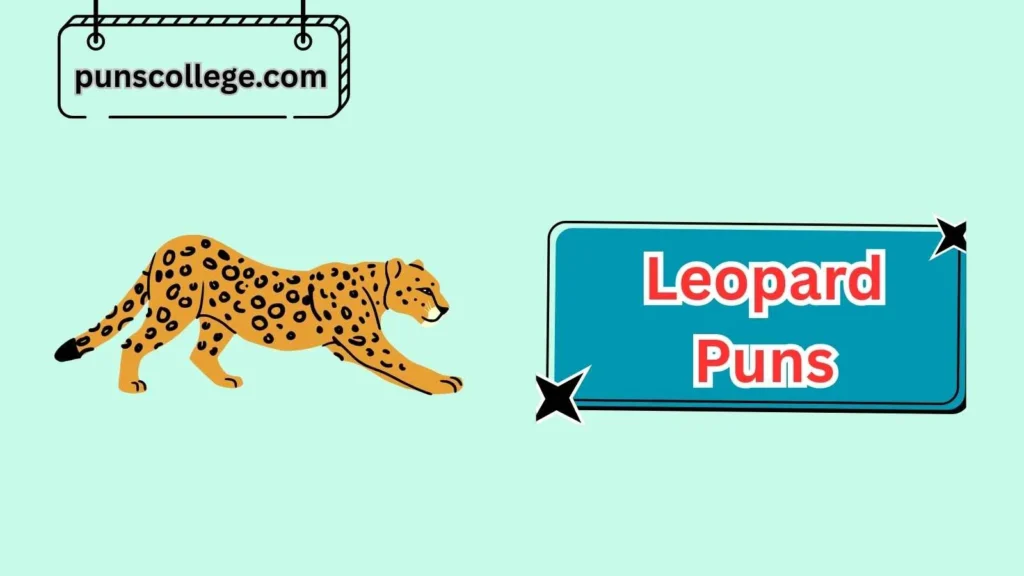 Clever Leopard Puns