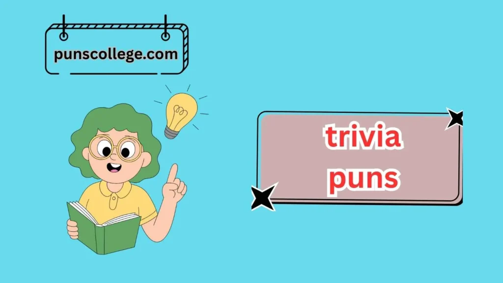 Clever Trivia Puns