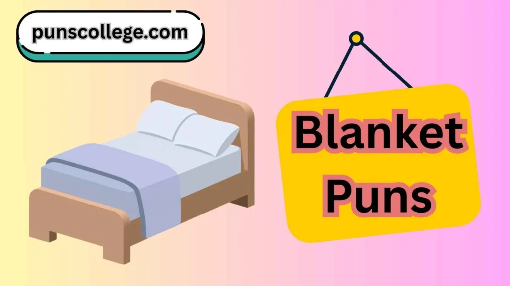 Cute blanket puns