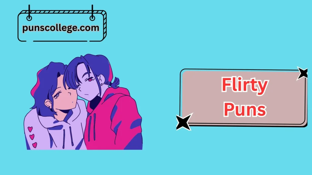 Cute Flirty Puns