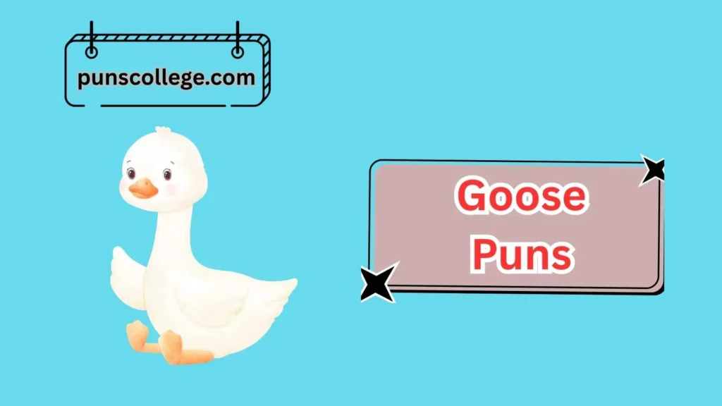Cute Goose Puns