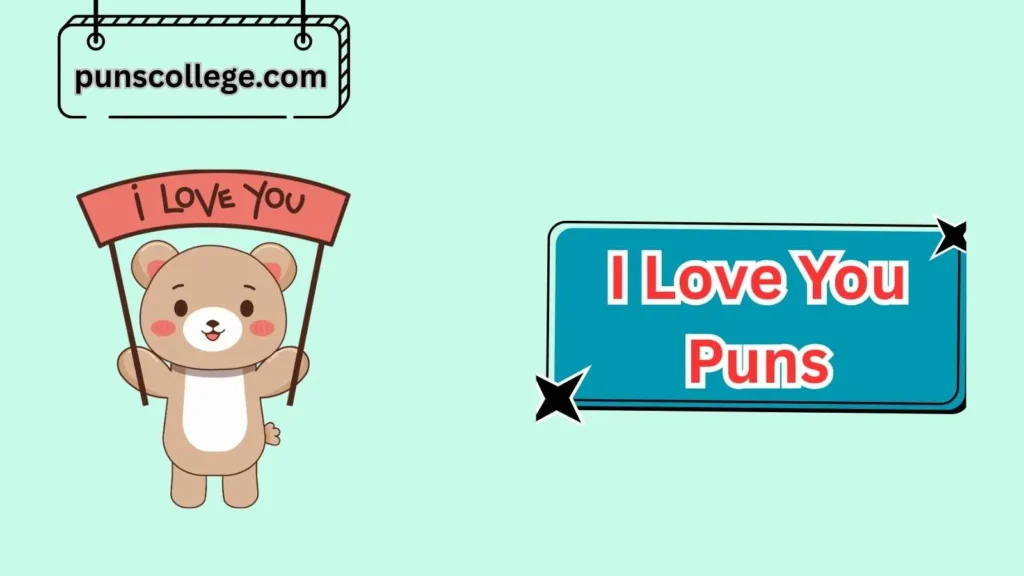 Cute I Love You Puns For Her