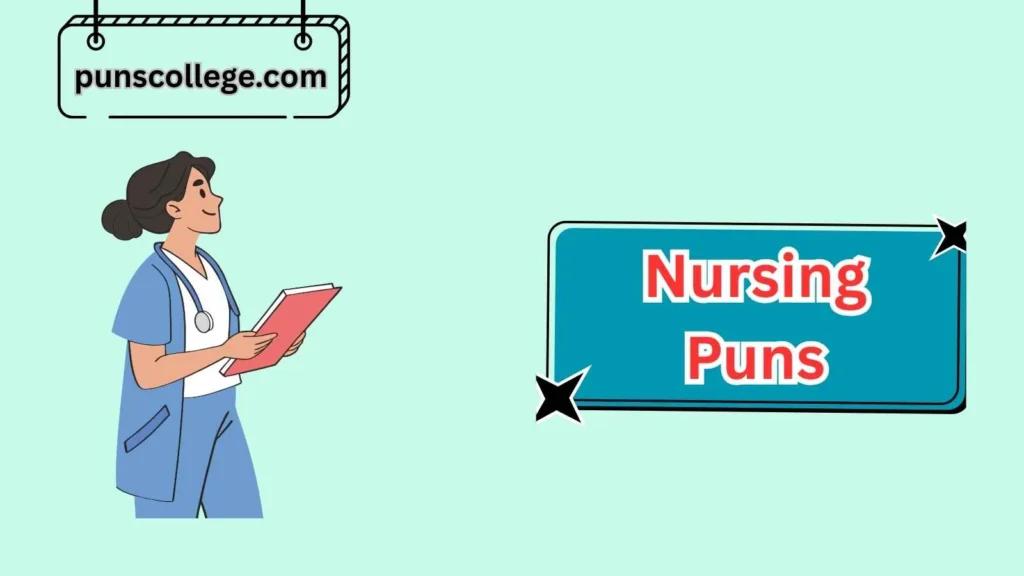 Cute Nursing Puns