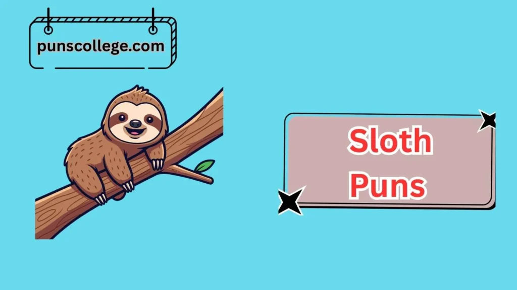 Cute Sloth Puns