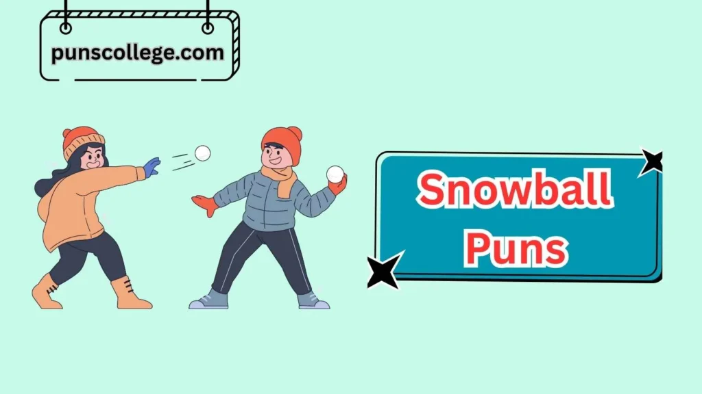 Cute Snowball Puns
